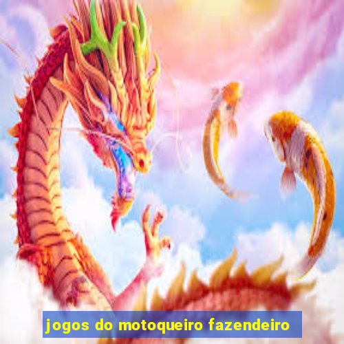 jogos do motoqueiro fazendeiro